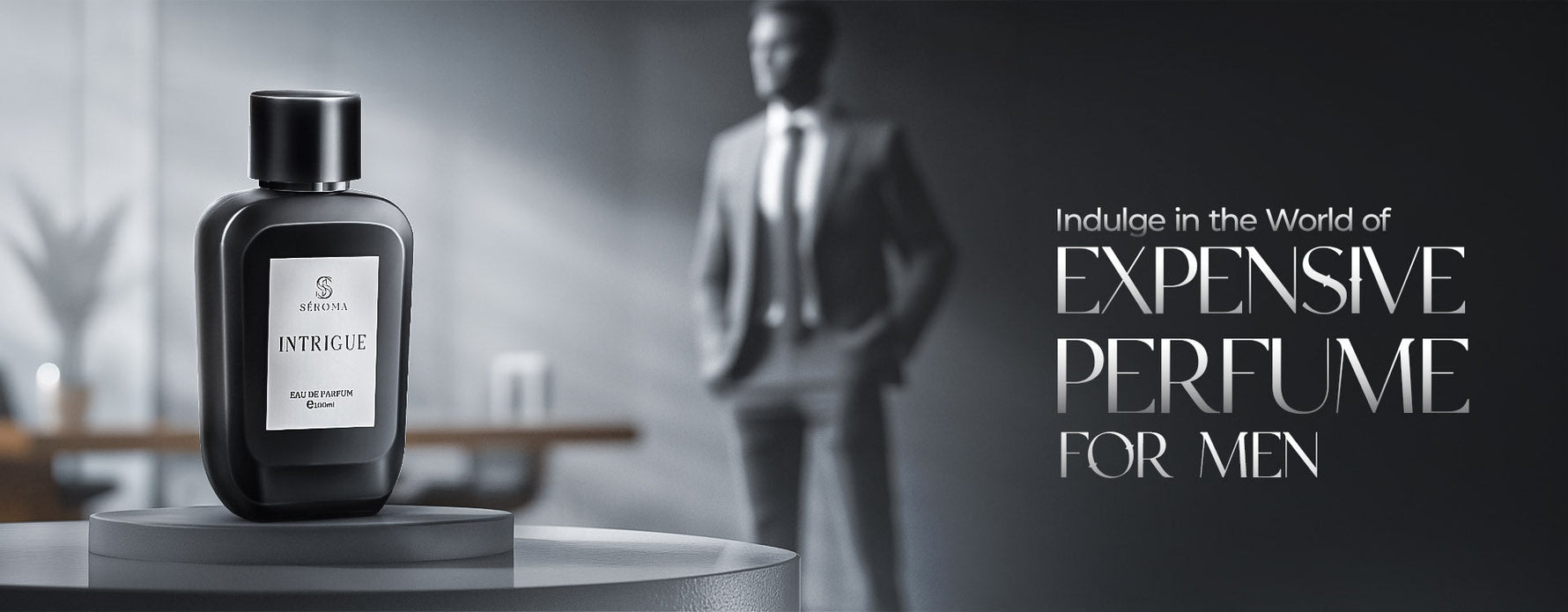 Indulge in the World of Expensive Perfume for Men with Seroma Ventures